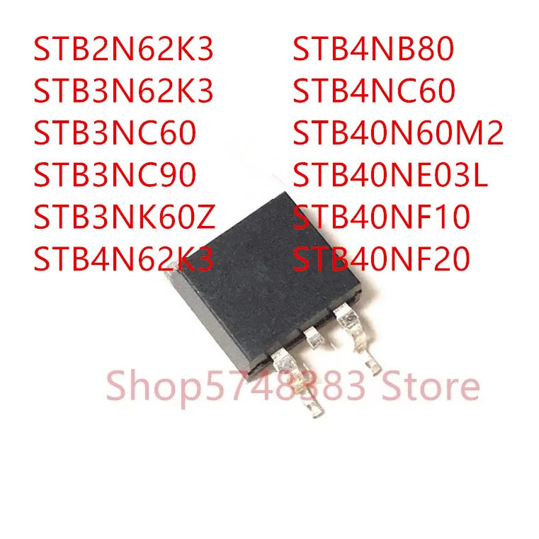 5PCS STB2N62K3 STB3N62K3 STB3NC60 STB3NC90 STB3NK60Z STB4N62K3 STB4NB80 STB4NC60 S40T24NF S40T26N20T
