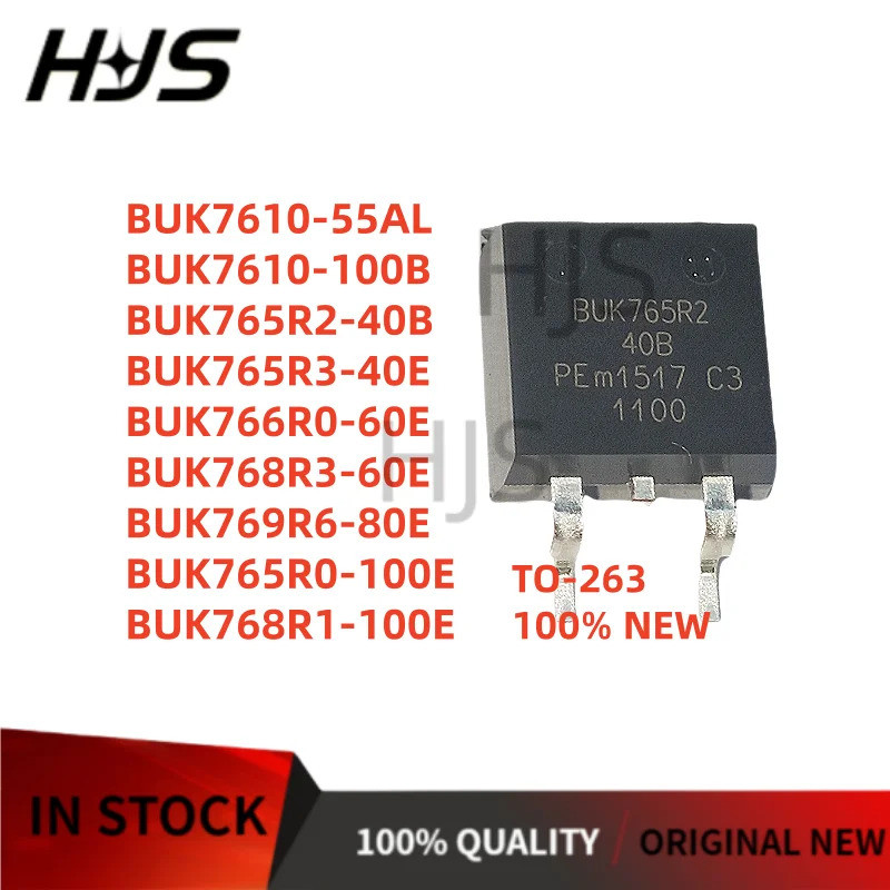 10PCS ใหม่ BUK7610-55AL BUK7610-100B BUK765R2-40B BUK765R3-40E BUK766R0-60E BUK768R3-60E BUK769R6-80