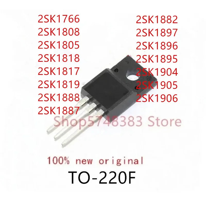 5PCS 2SK1766 2SK1808 2SK1805 2SK18 2SK1817 2SK1819 2SK1888 2SK1887 2SK1882 2SK1897 2SK1896 2SK1895 2