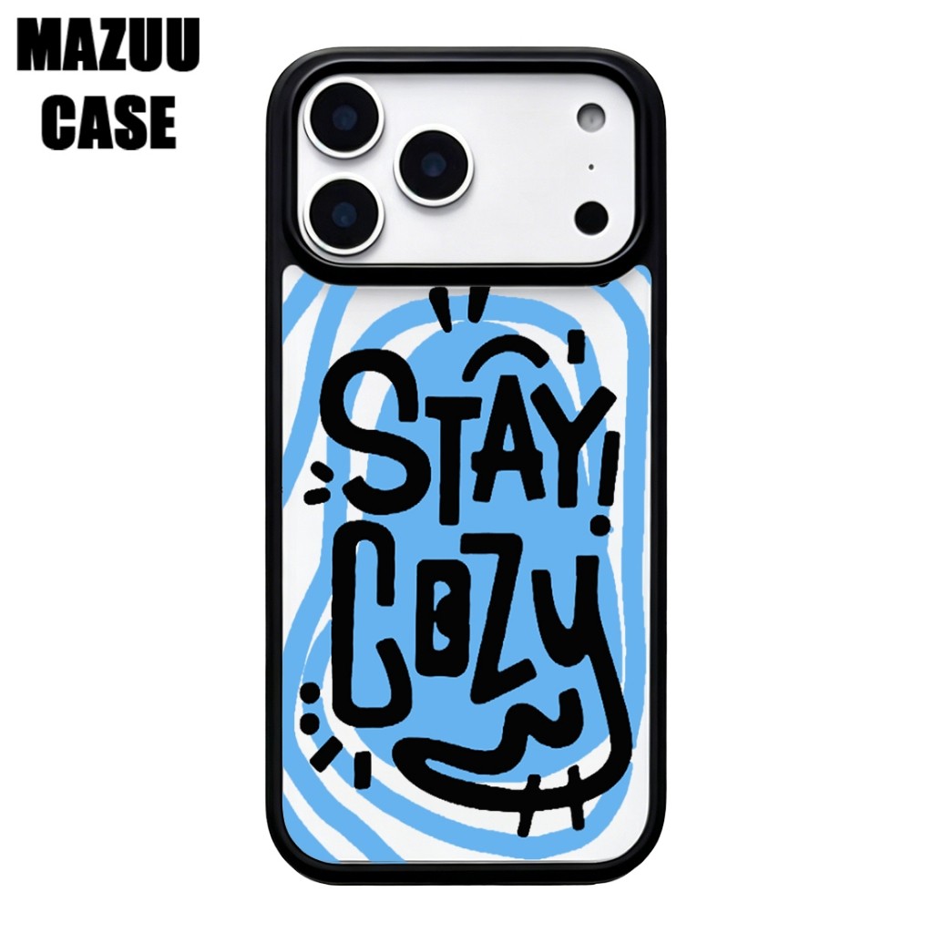 เคสไอโฟน TPU ขอบดำ หลังแข็งใส ลายข้อความ “STAY COZY” สไตล์กราฟฟิตี้สีฟ้า สำหรับ iPhone 17 16 15 14 13 12 11 Pro Max Plus