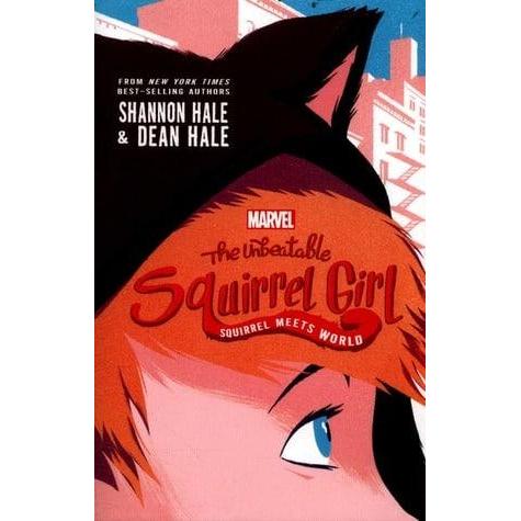 [BnB] USED The Unbeatable Squirrel Girl: Squirrel Meets World โดย Shannon Hale (มือสอง: ดีมาก)