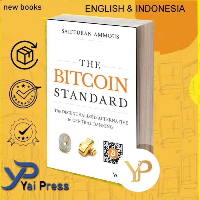 The Bitcoin Standard The Decentralized Alternative to Central Banking