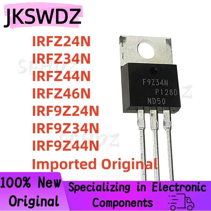 1-5PCS IRFZ24N IRFZ34N IRFZ44N IRFZ46N IRF9Z24N IRF9Z34N F9Z44N IRF9Z44N TO-220 FZ34N F9Z34N ในสต็อก