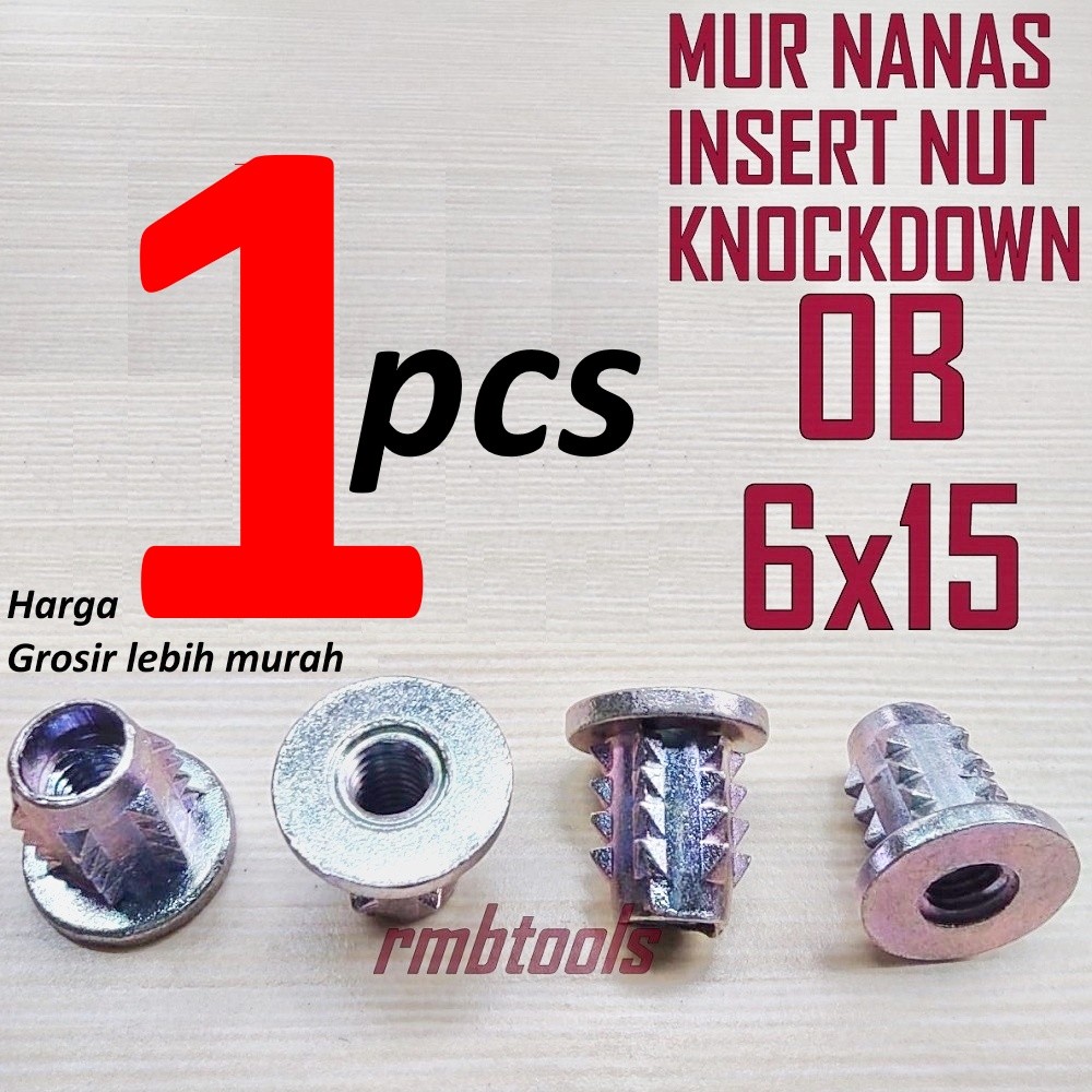 ถั่วสับปะรด M6 x 15 TYPE OB / KNOCKDOWN FURNITURE M6 NUT / M6 MASSAL INSERT NUT