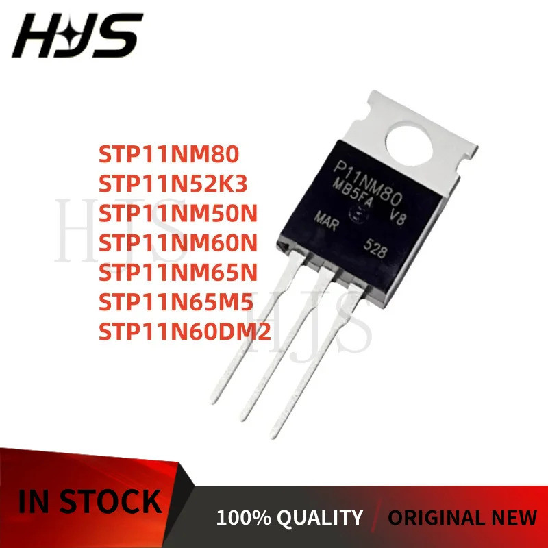 10 STP11NM50N STP11NM80 STP11N52K3 STP11N60DM2 STP11NM65N STP11NM60N STP11N65M5 TO-220 หลอดชิปวงจรรว