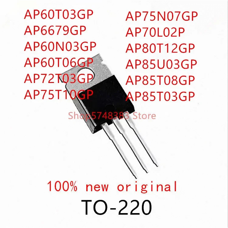 5PCS AP60T03GP AP6679GP AP60N03GP AP60T06GP AP72T03GP AP75T10GP AP75N07GP AP70L02P AP80T12GP AP85U03