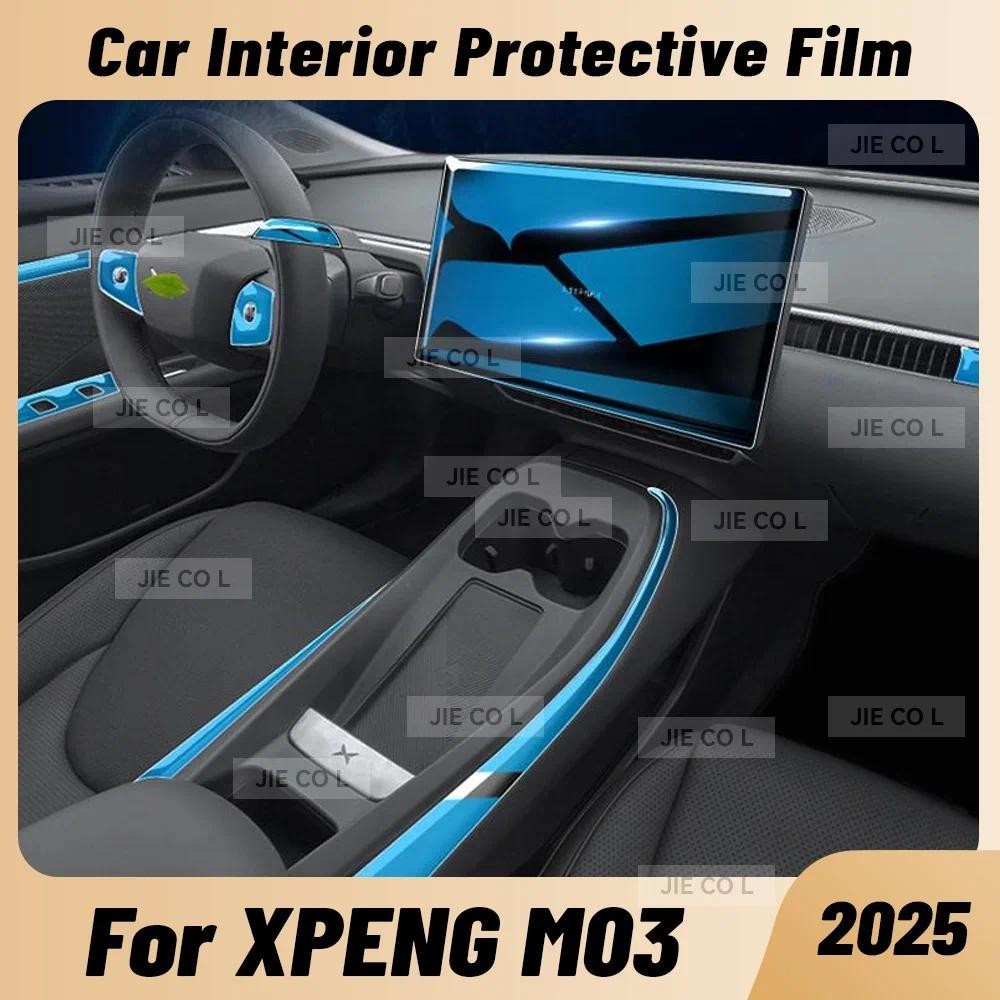 สําหรับ XPENG M03 2025 เครื่องมือฟิล์มภายในรถคอนโซลกลางนําทางหน้าจอเกียร์โปร่งใส TPU ฟิล์มป้องกัน