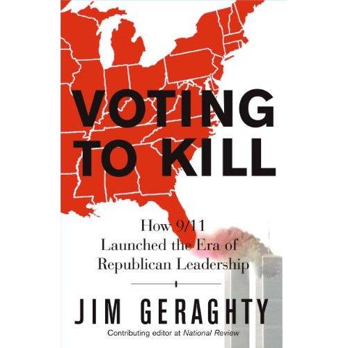 [BnB] Votting to Kill: How 9/11 Launched the Era of Republican Leadership โดย Jim Geraghty (มือสอง: 