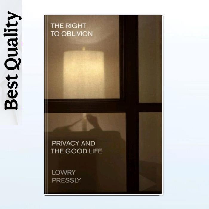 The Right to Oblivion - Lowry Pressly