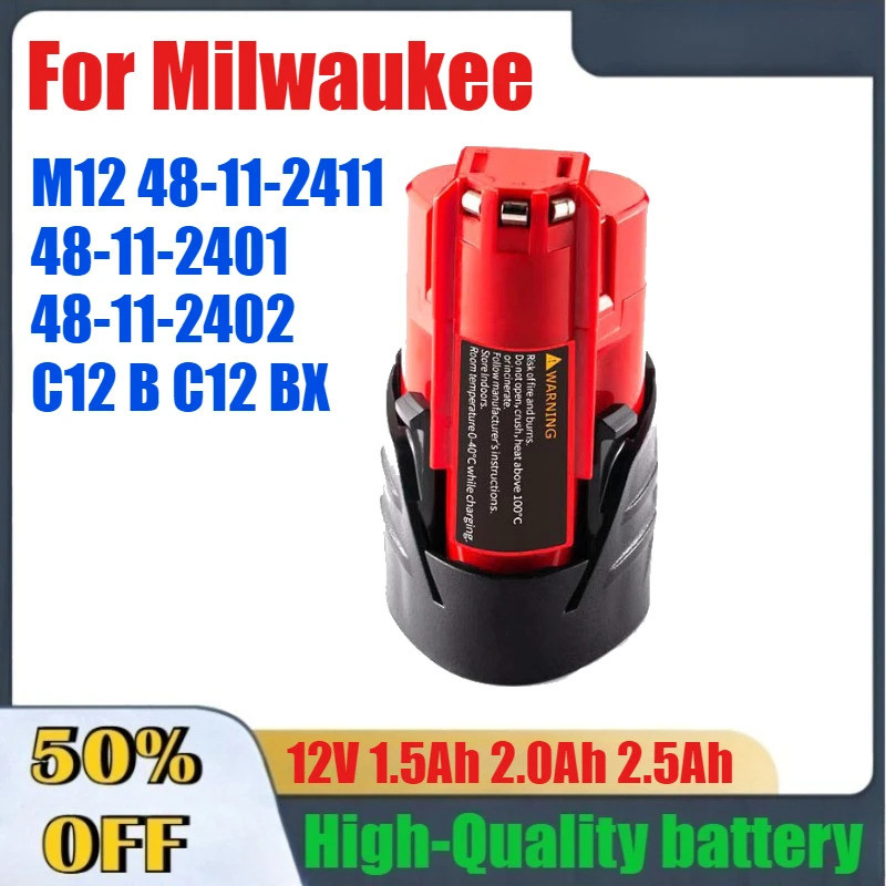 12V 1.5Ah 2.0Ah 2.5Ah แบตเตอรี่ลิเธียมสําหรับ Milwaukee M12 M12 48-11-2411 48-11-2401 48-11-2402 C12