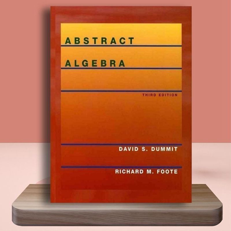 หนังสือภาษาอังกฤษกระดาษ ABSTRACT ALGEBRA/David S.Dummit - Richard M.Foote/3t