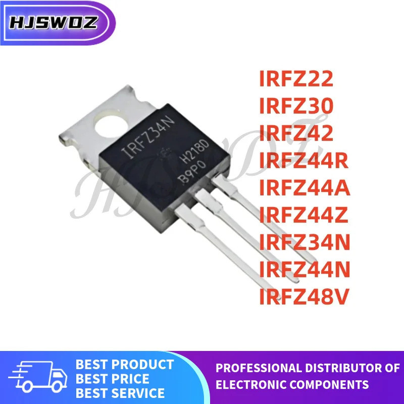 10PCs IRFZ22 IRFZ44Z IRFZ48V IRFZ44R IRFZ44A IRFZ30 IRFZ42 IRFZ34N IRFZ44N MOS Field-Effect หลอด mos