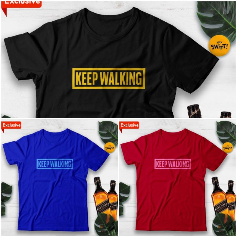 SG2 ~ Keep WALKING T-Shirt CUSTOM T-Shirt Word T-Shirt Like,