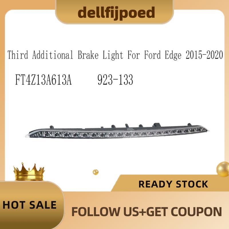 dellfijpoed923-133 ชุดไฟเบรคติดตั้งสูง FT4Z13A613A ไฟเบรกเพิ่มเติมที่สามสําหรับ Edge 2015-2020