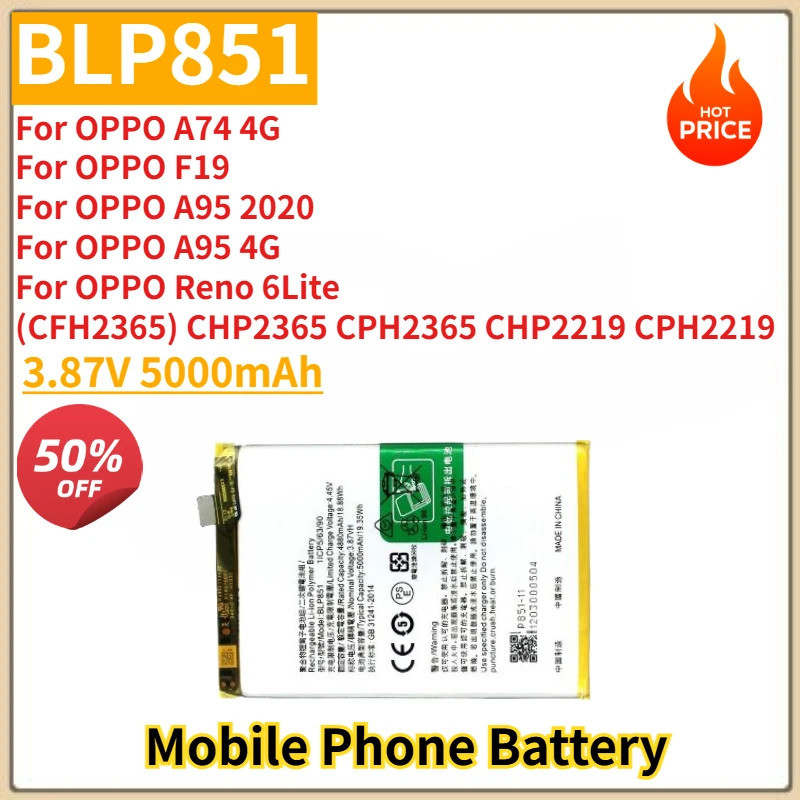 BLP851 แบตเตอรี่โทรศัพท์คุณภาพสูง 3.87V 5000mAh สําหรับ OPPO A74/F19/A95/Reno6 lite (CFH2365) CHP236