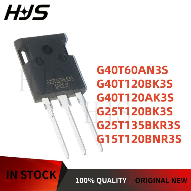 5 ชิ้น/ใหม่ G15T120BNR3S G25T120BK3S G25T135BKR3S G40T120AK3S TO-247 G40T120BK3S G40T60AN1S IGBT ชิป