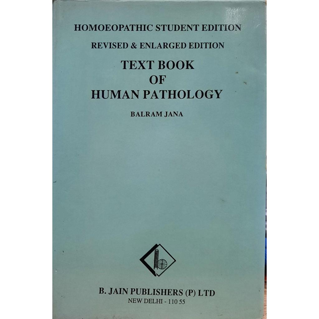 [BnB] USED Text Book of Human Pathology (Homoeoopathic Student Edition) โดย Balram Jana (มือสอง: ดี)