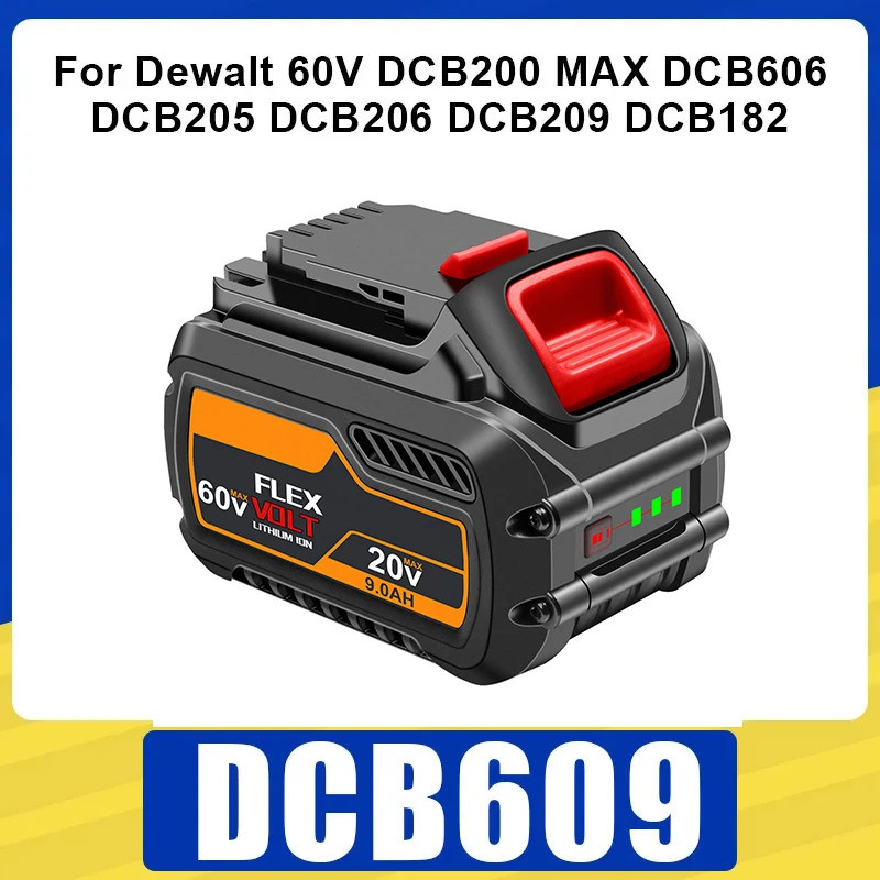 DCB609 แบตเตอรี่ลิเธียมสําหรับ Dewalt 60V 9000mAh DCB200 MAX แบตเตอรี่ชาร์จ DCB606 DCB209 DCB182 DCB