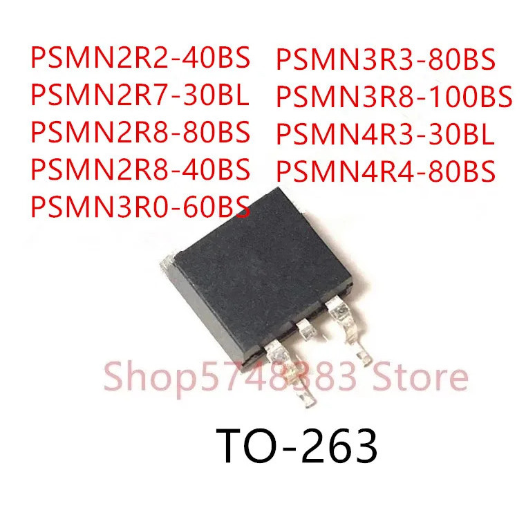 5pcs PSMN2R2-40BS PSMN2R7-30BL PSMN2R8-80BS PSMN2R8-40BS PSMN3R0-60BS PSMN3R3R8-100BS ทรานซิสเตอร์ P