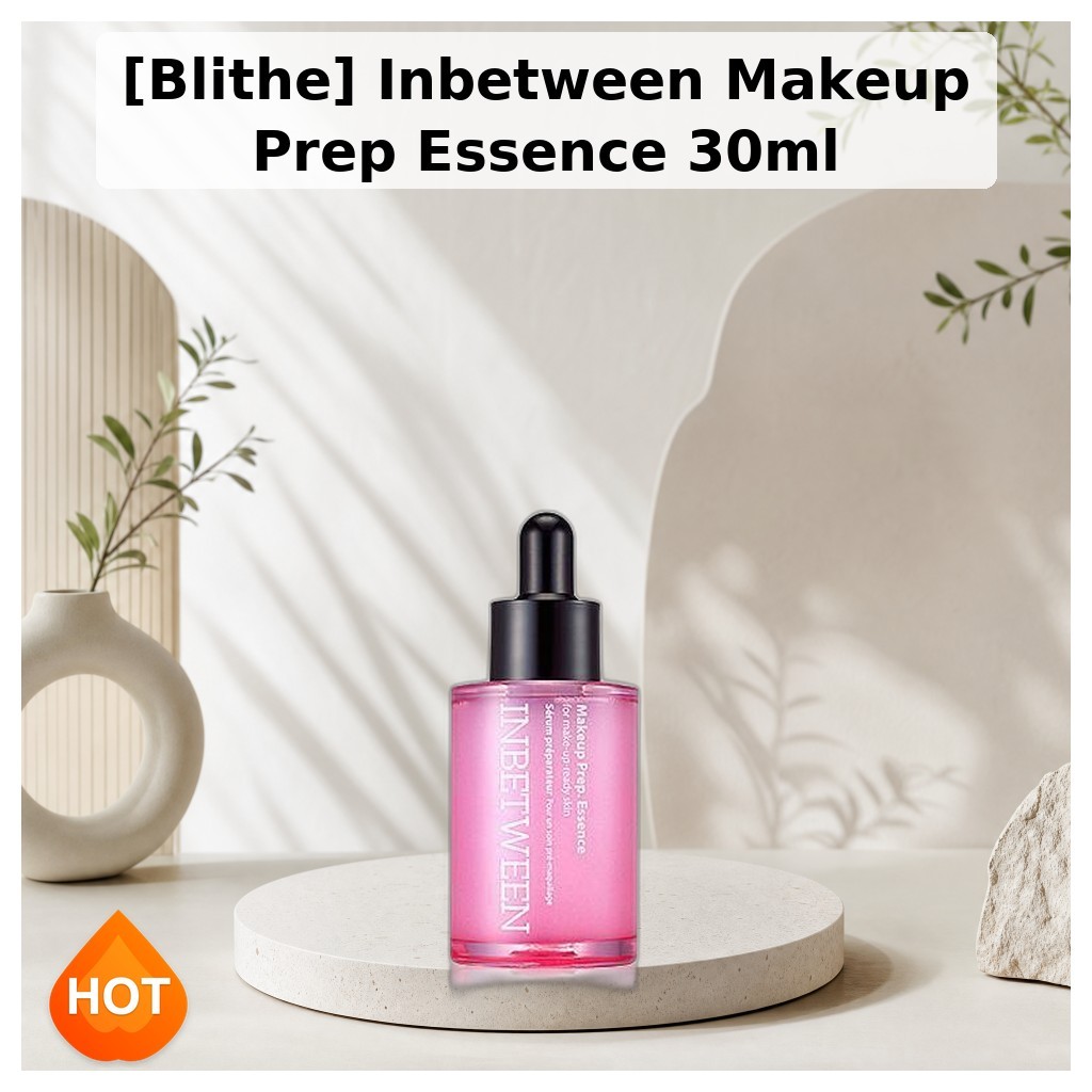 [Blithe] Inbetween Makeup Prep Essence 30ml / Korean Makeup Essence / Flawless Finish / ของแท้ 100% 