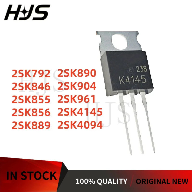 10PCS 2SK856 2SK855 2SK846 2SK4145 2SK4094 2SK961 2SK890 2SK889 2SK904 2SK792 TO-220 ในสต็อก MOS CHI