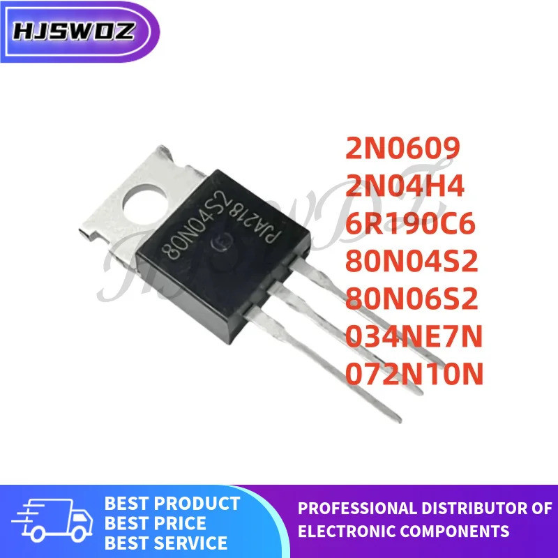 10PCS 80N04S2 2N0609 2N04H4 80N06S2 6R190C6 072N10N 034NE7N IPP80N04S2P06S2P80N06S2C3S2P80S2P80T2P3S