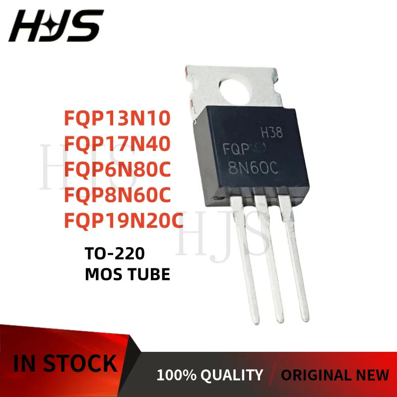 10 ชิ้น/ล็อต 100% ใหม่ FQP8N60C F13N10 FQP6N80C FQP19N20C FQP17N40 MOS TO-220 FET N-channel ชิปทรานซ