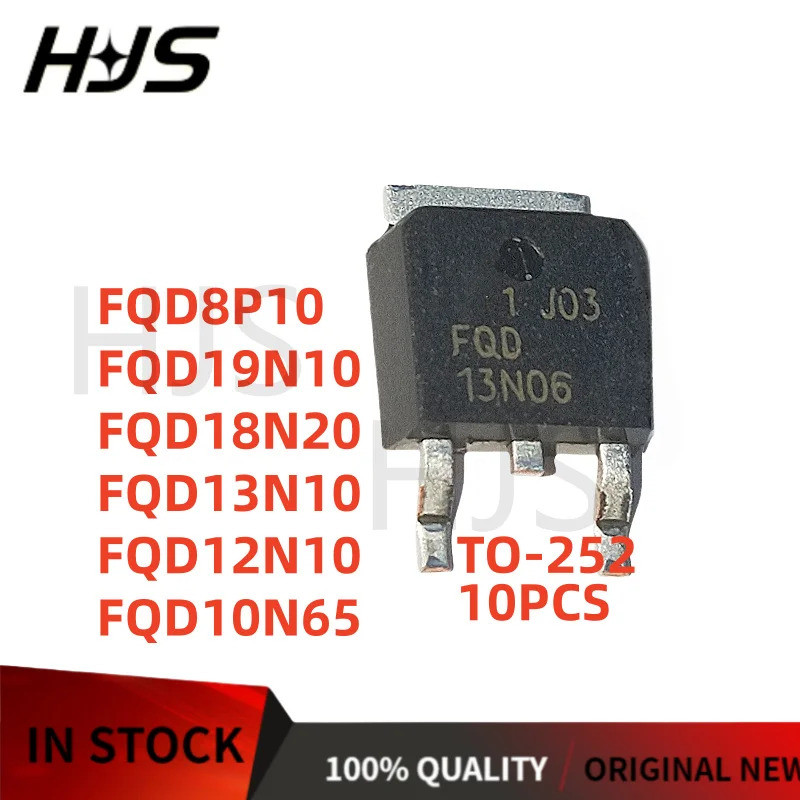 10PCS ใหม่ FQD8P10 8P10 FQD10N65 10N65 FQD12N10 12N10 FQD13N10 TO-252 13N10 MOSFETD18N20 18N20 18N20