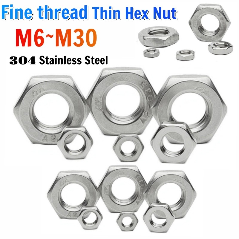304 A2 สแตนเลสสตีลด้าย Hex บางถั่วหกเหลี่ยมบางอ่อนนุช M6 M8 M10 M12 M14 M16 M18 M20 M22 M24 M27 M30
