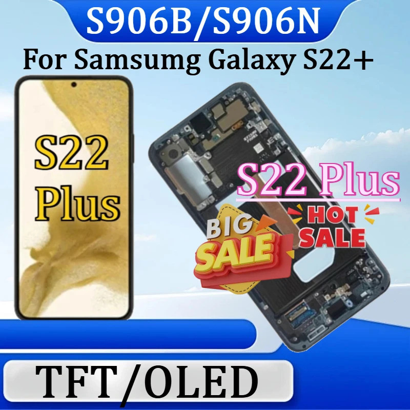 สําหรับ Samsumg Galaxy S22 + TFT/OLED สําหรับ Samsung S22 Plus S906B S906N จอแสดงผล LCD Touch Screen