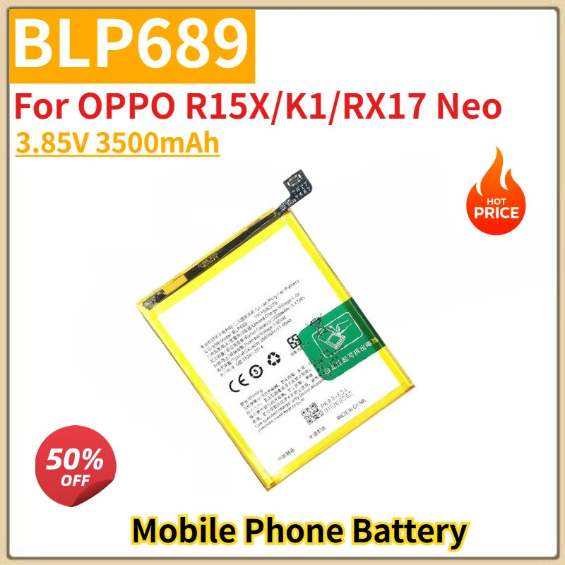 คุณภาพสูง BLP689 แบตเตอรี่ 3.85V 3500mAh สําหรับ OPPO R15X/K1/RX17 Neo ยี่ห้อใหม่เปลี่ยนแบตเตอรี่