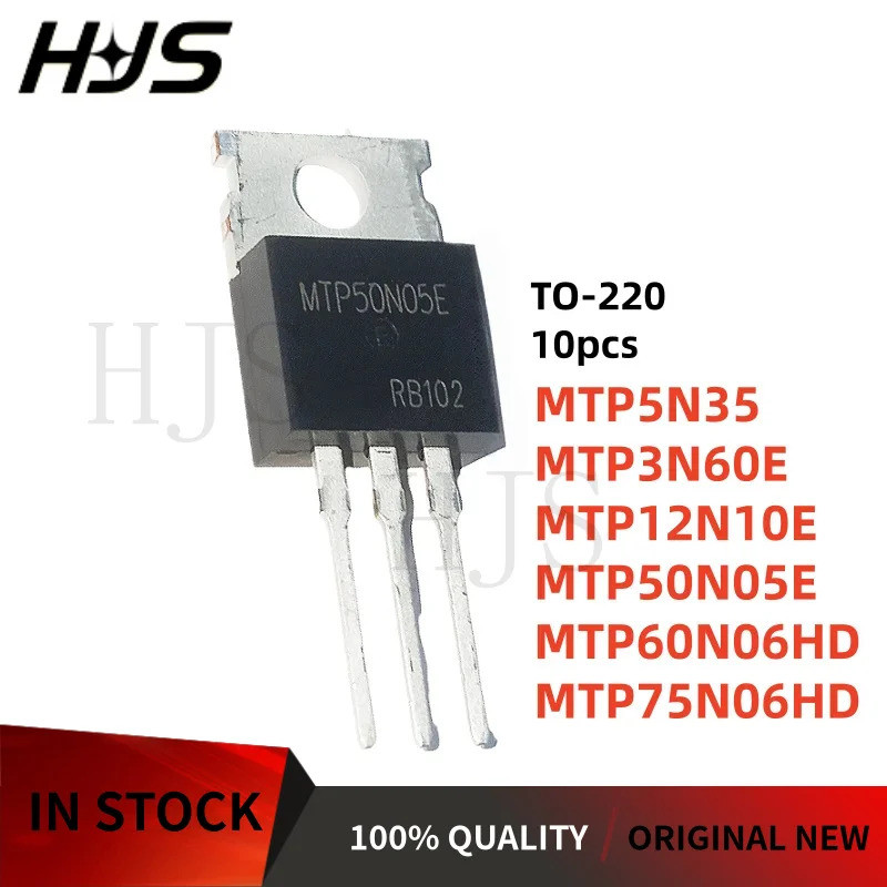 10 ชิ้น TO-220 ยี่ห้อใหม่ MTP75N06HD MTP50N05E MTP5N35 MTP3N60E MTP60N06HD MTP12N10E MOS FET ชิป ic 