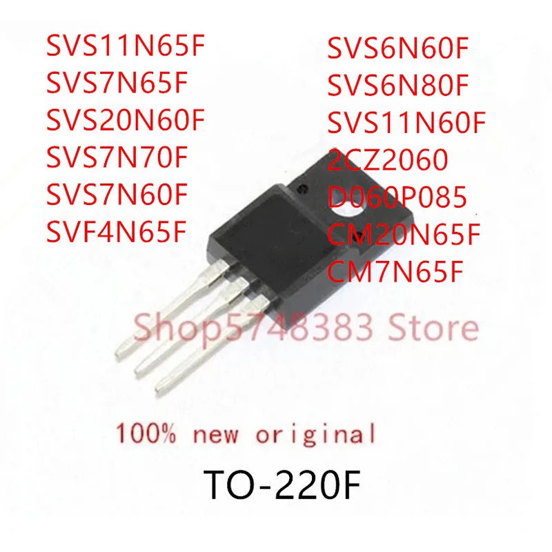 5PCS SVS11N65F SVS7N65F SVS20N60F SVS7N70F SVS7N60F SVS4N65F SVS6N60F SVS6N60F 2F SV7C2060F SV2060F 