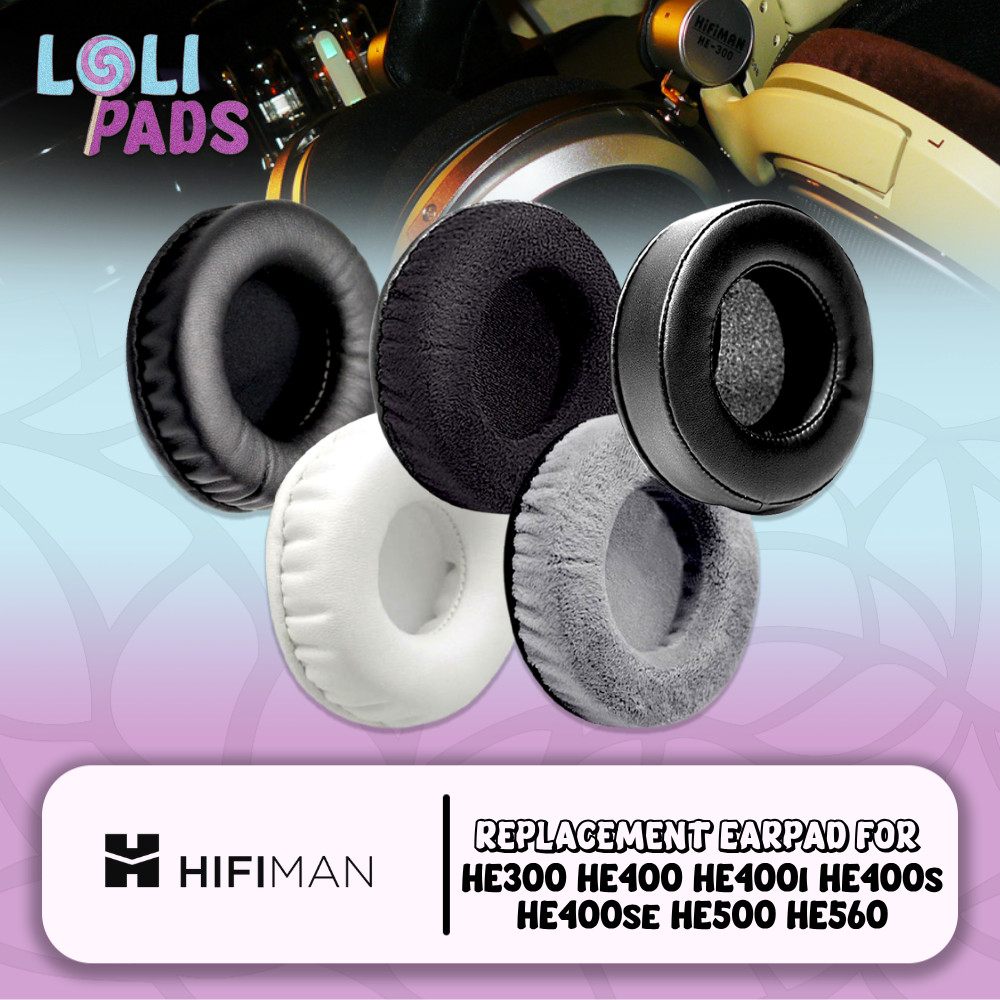 Earpad Earcup แผ่นรองหูฟัง Hifiman HE300 HE400 HE400i HE400s HE400se HE500 HE560 แผ่นโฟม