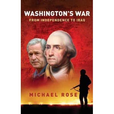[BnB] USED Washingtons War: จากประกาศอิสรภาพของ Iraq โดย Michael Rose (มือสอง: ดีมาก)