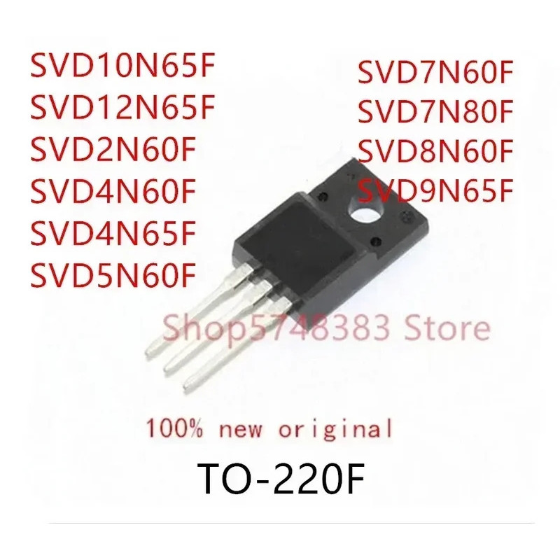 5PCS SVD10N65F SVD12N65F SVD2N60F SVD4N60F SVD4N65F SVD5N60F SVD7N60F SVD7N60F SVD7N60F SVD7N60F SVD