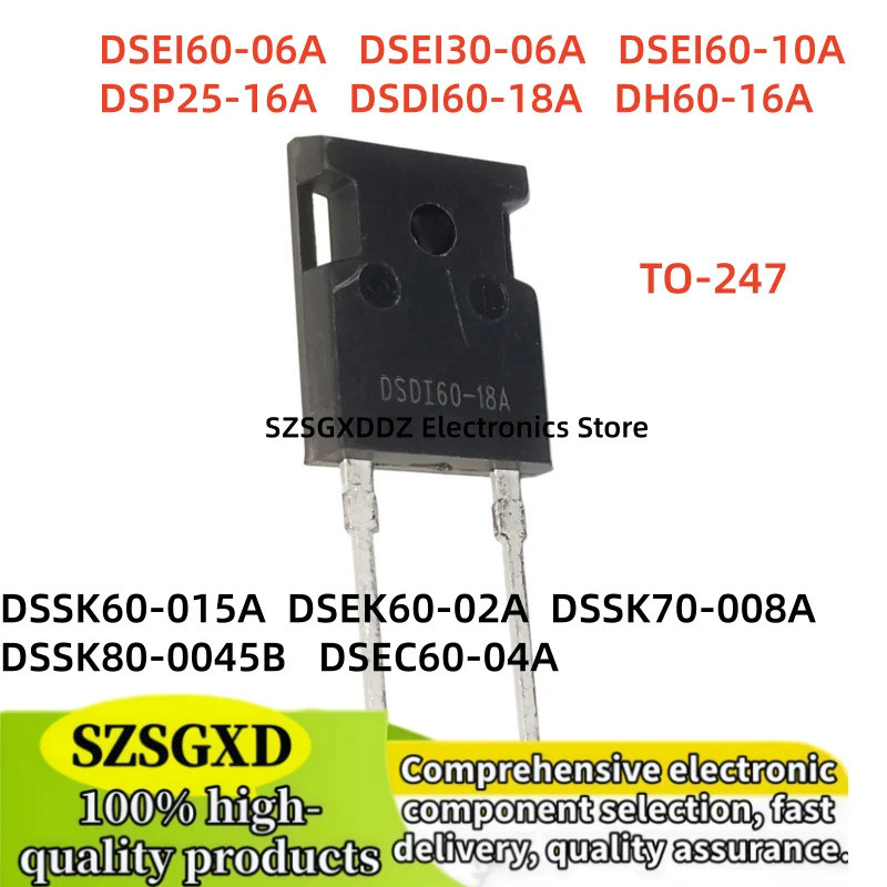 5PCS DSP25-16A DSDI60-18A DH60-18A 60-16A DSEI60-06A DSEI 30-06A 60-10A DSSK60-015A 60-02A 70-008A 8