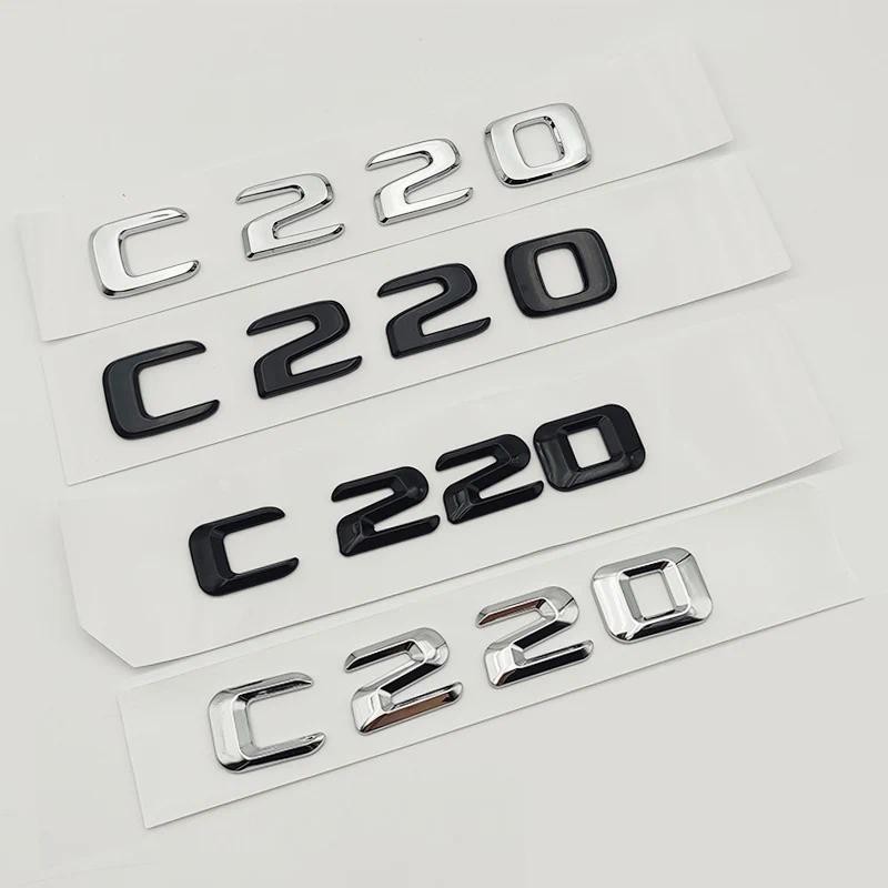 3D ABS Chrome สีดําโลโก้ C220 สัญลักษณ์ตัวอักษร Decal รถ Trunk Badge สําหรับ Mercedes Benz W204 W203