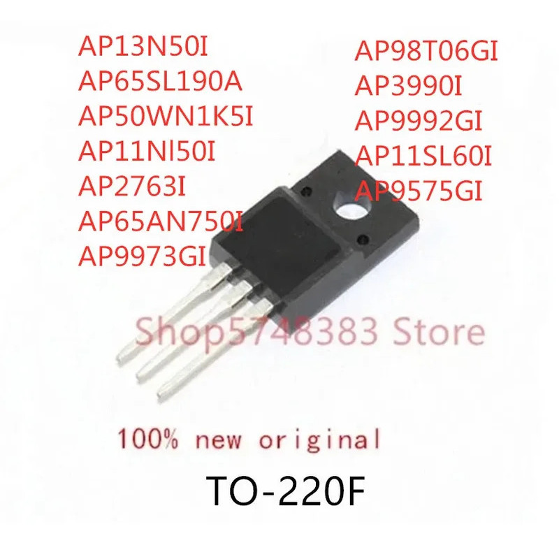 5 ชิ้น AP13N50I AP65SL190A AP50WN1K5I AP11NI50I AP2763I AP65AN750I AP9973GI AP98T06GI AP3990I AP9992