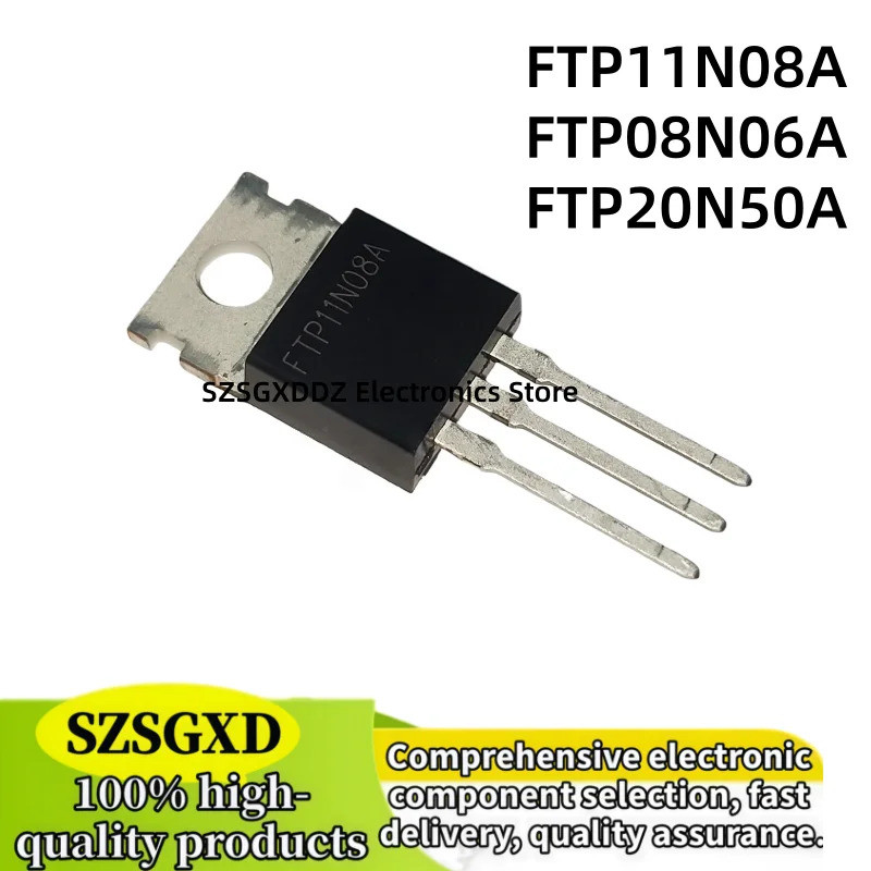 5PCS FTP08N06A 08N06A FTP11N08A 11N08A FTP20N50A 20N50A TO-220 Field Effect ทรานซิสเตอร์