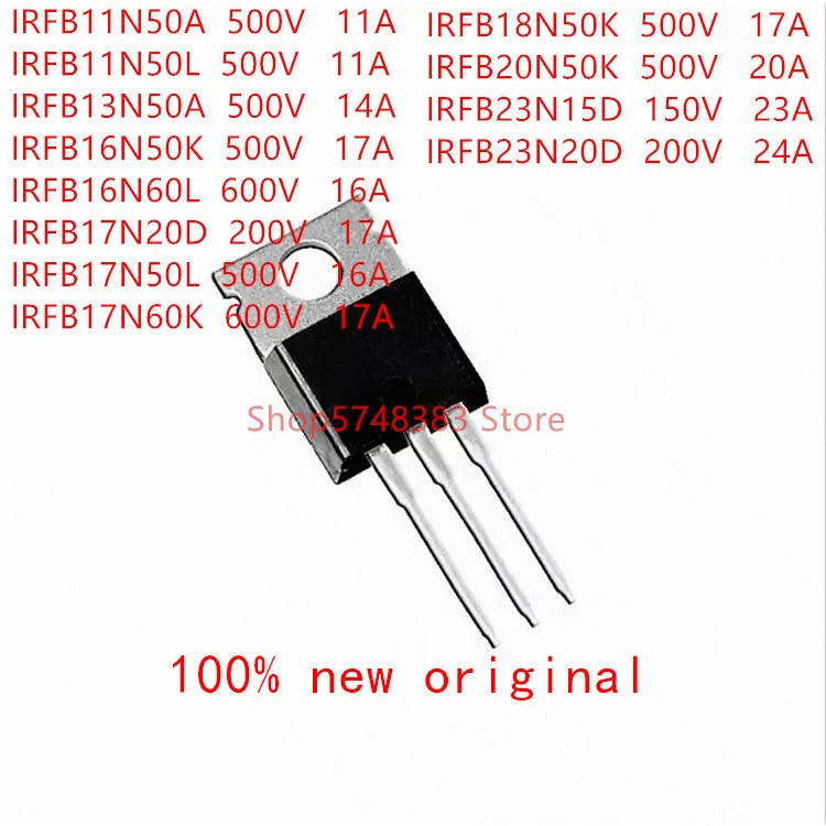 5PCS IRFB11N50A IRFB11N50L IRFB13N50A IRFB16N50K IRFB16N60L IRFB17N50L IRFB17N60K IRFB18N50K IRFB17N