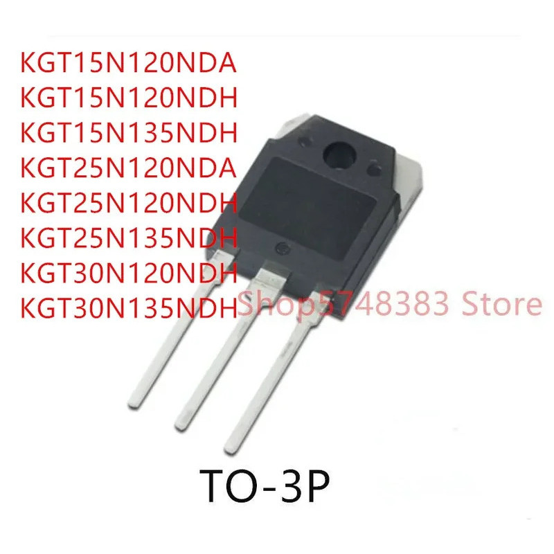 5PCS KGT15N120NDA KGT15N120NDH KGT15N135NDH KGT25N120NDA KGT25N120NDH KGT25N135NDH KGT30N120NDH KGT3