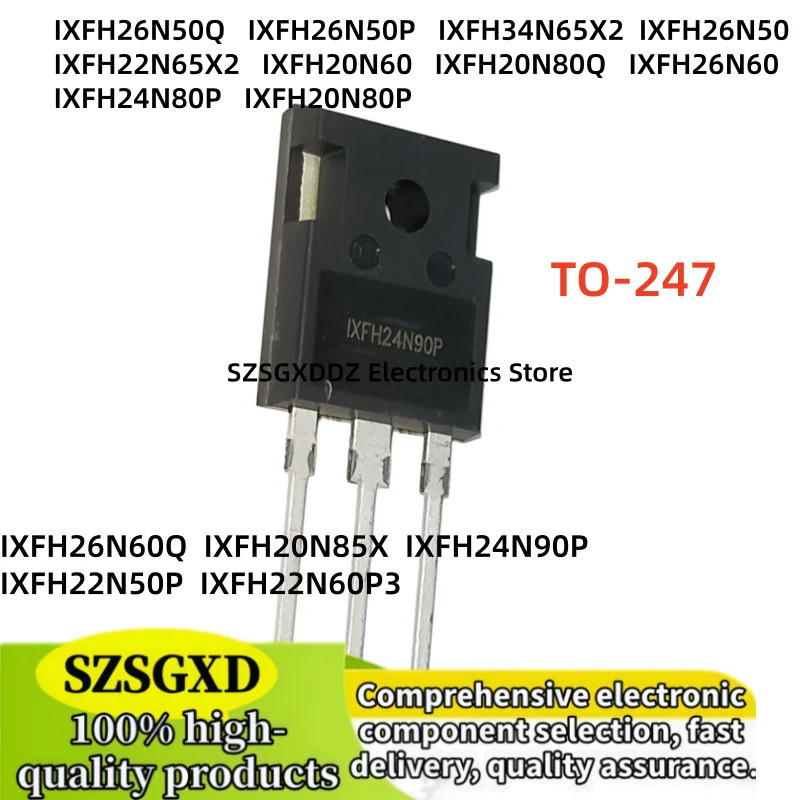 5PCS 20N60 26N50 26N50P 26N50Q 26N60 20N80P 20N80PQ 20N85PX 24N80P 24N90P 22N60P3 34N65X2 22N65X2 22