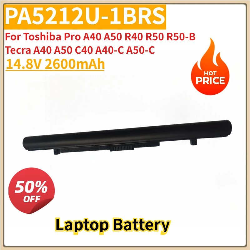ใหม่เปลี่ยนแบตเตอรี่แล็ปท็อป 14.8V 2600mAh PA5212U-1BRS สําหรับ Toshiba Pro A40 A50 R40 R50 R50-B Te