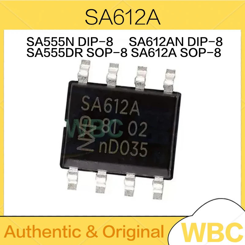 1-5 ชิ้น SOP-8 SA612A SA555DR SA612 SOP8 SA612AD SA555P DIP-8 NE555N NE555P SA6512AN SA555N NE602N N