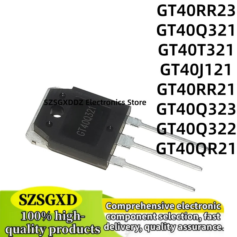 5PCS GT40RR23 GT40Q321 GT40T321 GT40J121 GT40RR21 GT40Q323 GT40Q322 GT40QR21 TO-3P Field Effect ทราน