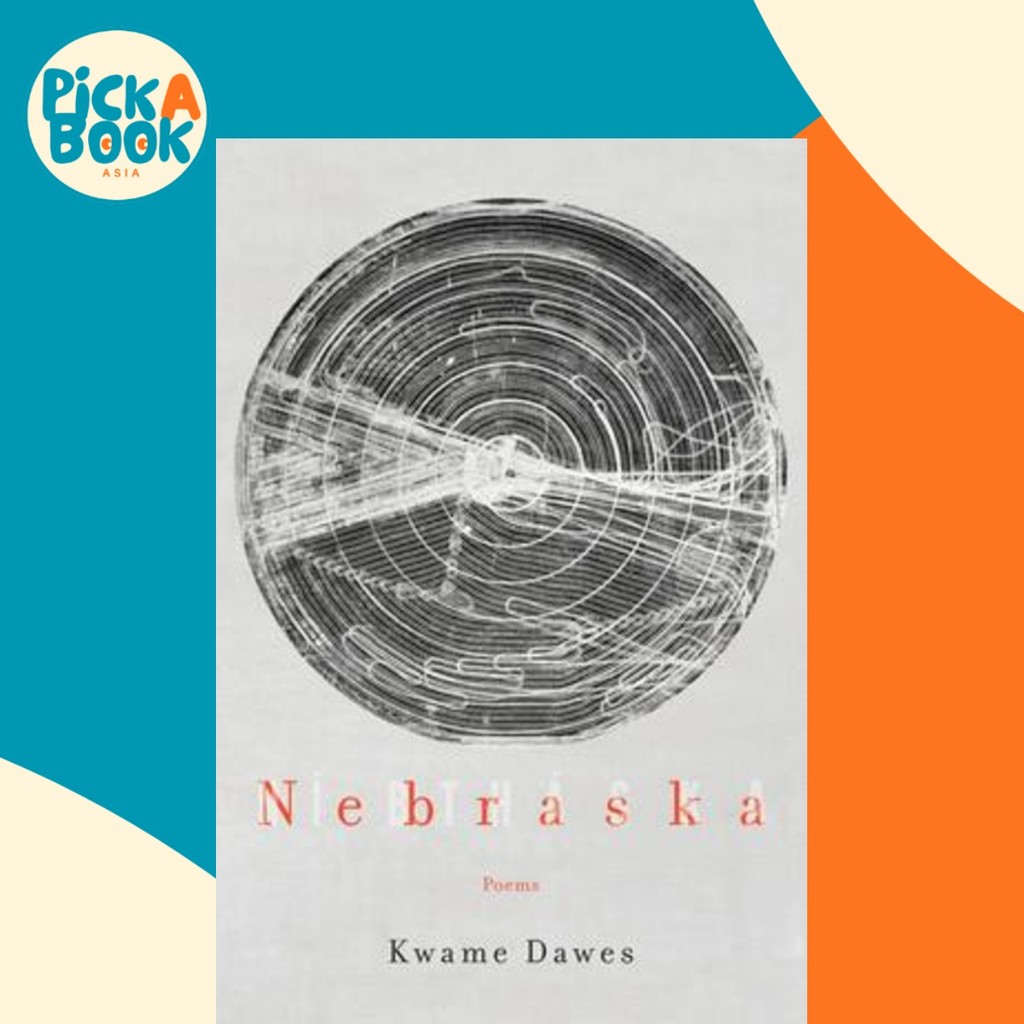 Nebraska : Poems by Kwame Dawes (ฉบับสหรัฐอเมริกาปกอ่อน)