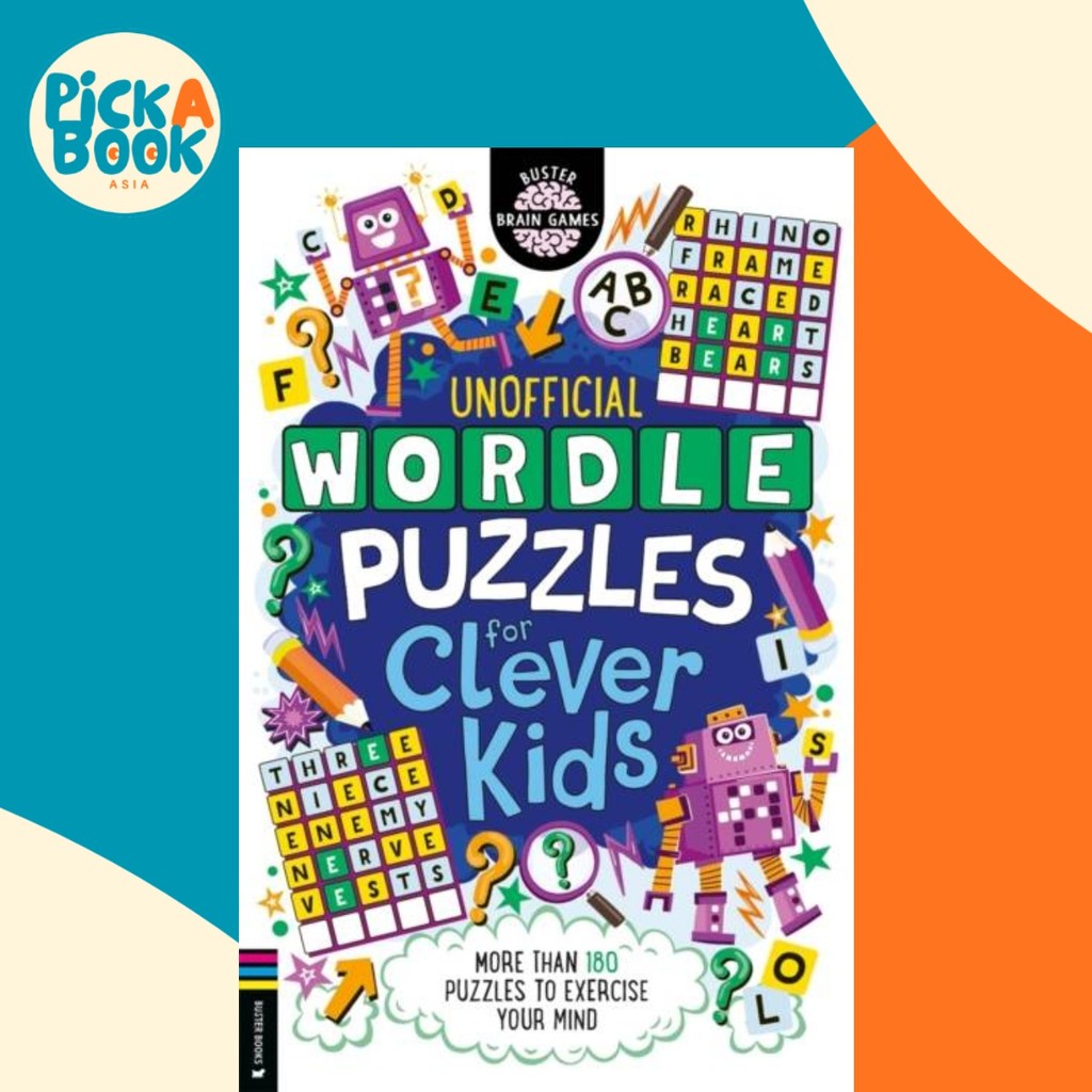 - Wordle Puzzles for Clever Kids - ปริศนามากกว่า 180 โดย Chris Dickason (ฉบับสหราชอาณาจักรปกอ่อน)