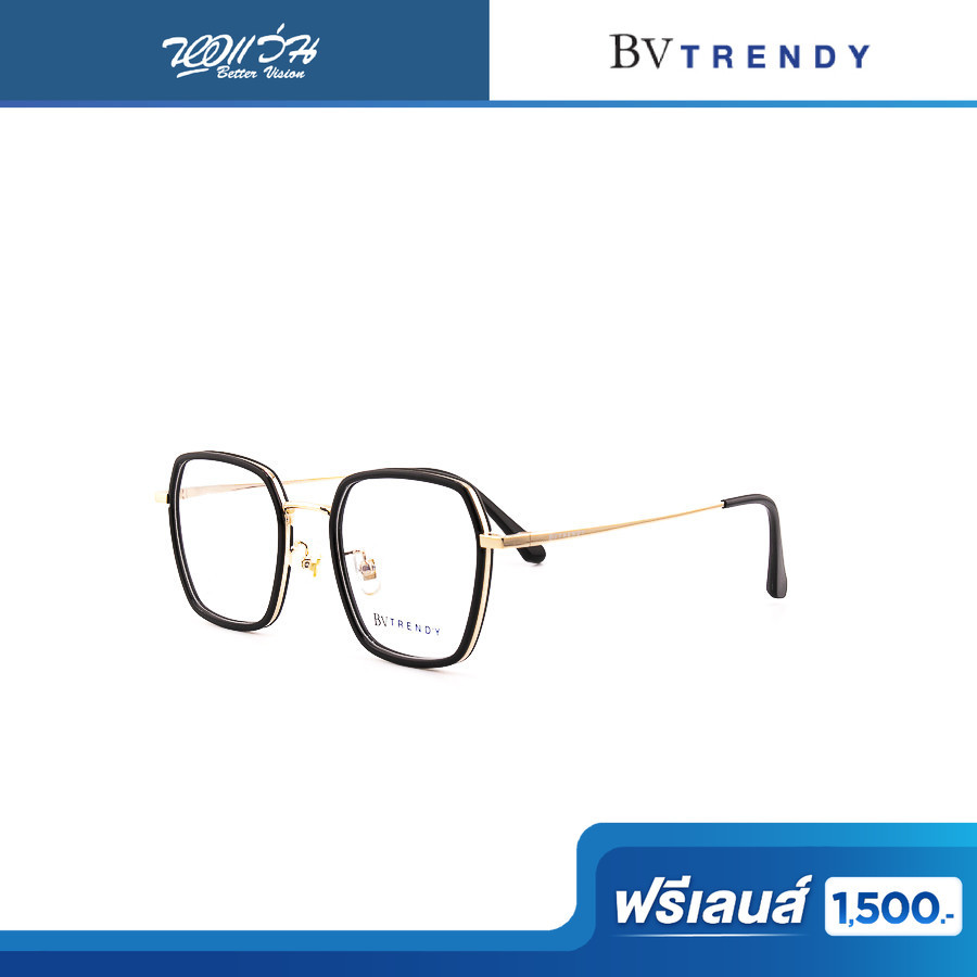 ฟรีเลนส์มูลค่า 1,500.- | BV Trendy กรอบแว่นตา รุ่น BV TRENDY 58007