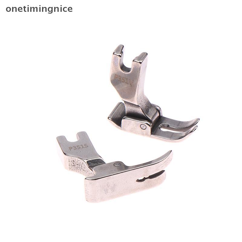 Onetimingnice P351S ผ้าบาง Presser เท้า P351V วัสดุหนาสําหรับอุตสาหกรรมเดี่ยวเข็ม Lockstitch จักรเย็